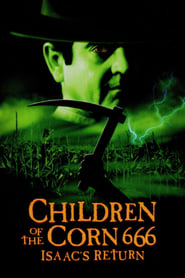 Дети кукурузы 666: Айзек вернулся (1999)